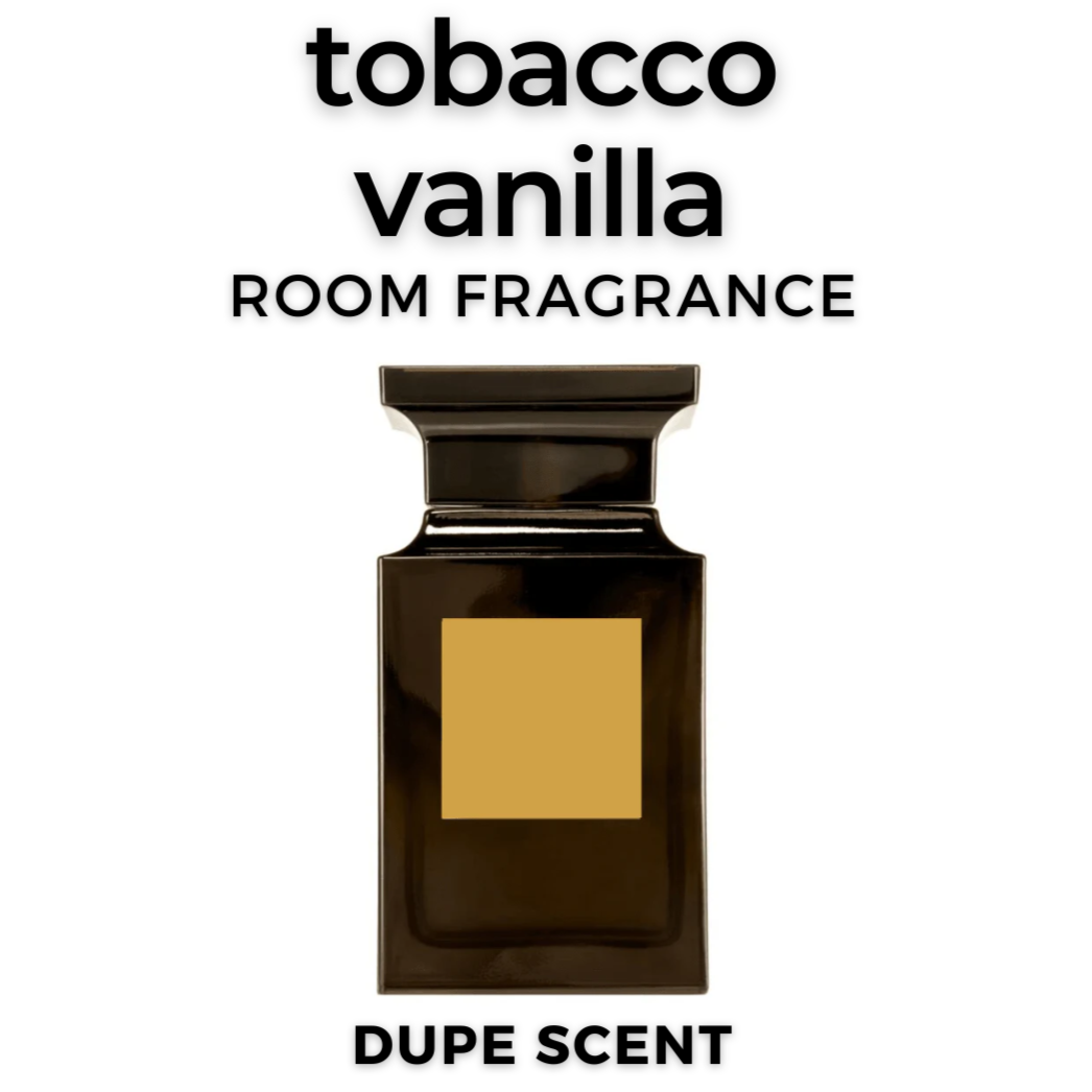 TOBACCO VANILLA Room Fragrance (dupe scent)