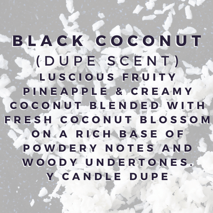 Black Coconut (YC dupe)