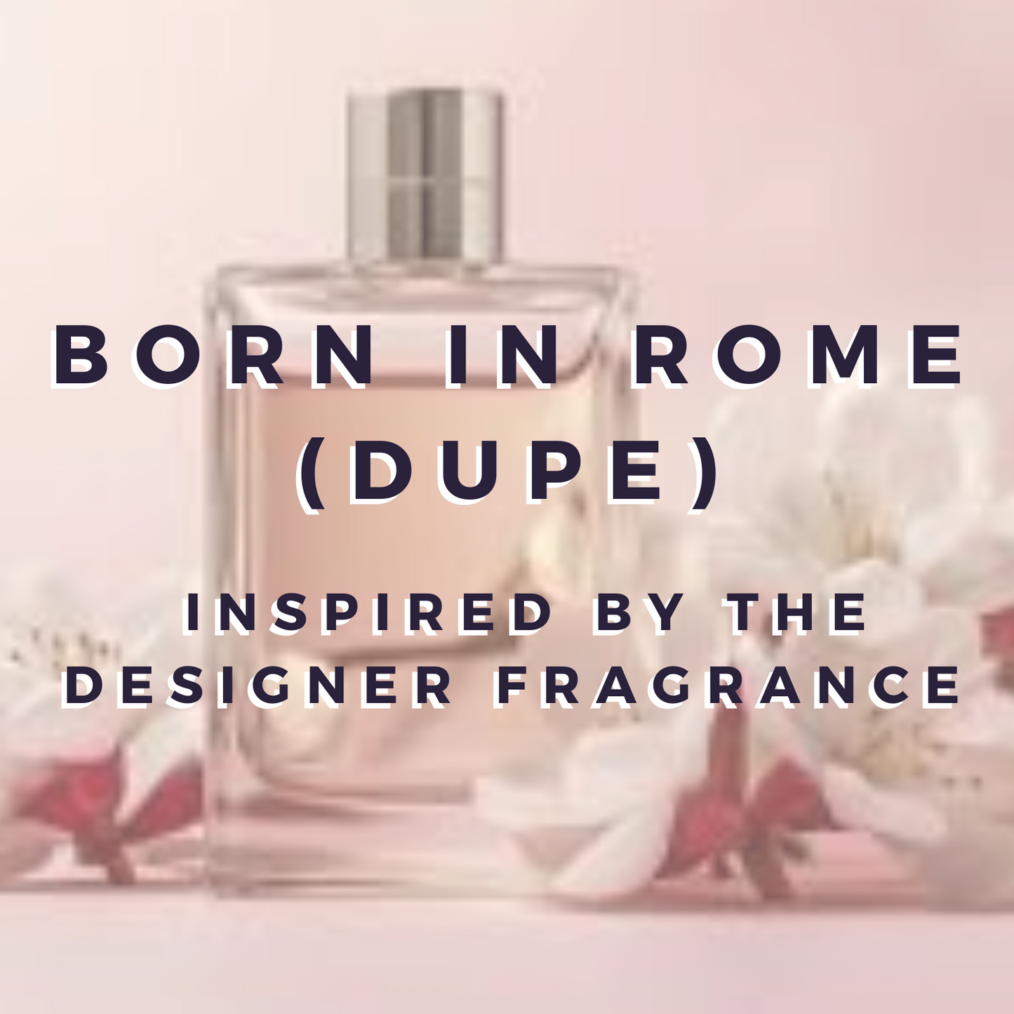 Born in Rome Wax Bar (fragrance dupe)